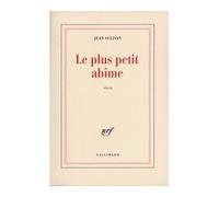 Jean Sulivan – Le plus petit abîme – Roman – Broché