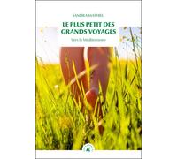 Le Plus Petit des grands voyages Vers la Méditerranée - Sandra Mathieu - Transboreal - Poche - Roman
