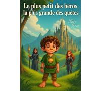 Le plus petit des héros, la plus grande des quêtes
