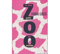 Le Plus Petit Zoo du monde