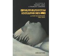 Le Plus Puissant Souffle De Vie - La Mort De Napoléon (1821-2021)