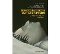 Le plus puissant souffle de vie. La mort de Napoléon (1821-2021) Thierry Lentz (Auteur), François Lagrange (Auteur)