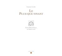 Le plus-que-vivant