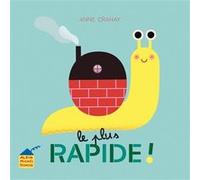 Le Plus Rapide ! Anne Crahay (Auteur)