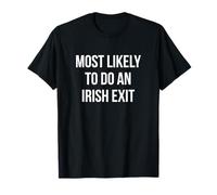 Le Plus susceptible de Faire Une Sortie Irlandaise drôle St Patrick T-Shirt
