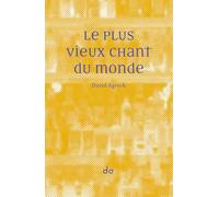 Le Plus Vieux Chant Du Monde
