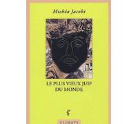 Le Plus Vieux Juif du monde
