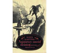 Le plus vieux métier du monde. Histoire de la prostitution