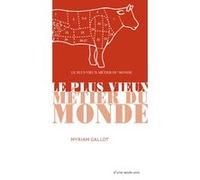 Le plus vieux métier du monde Myriam Gallot (Auteur)