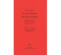 Le PMSI en psychiatrie infanto-juvénile Logique de soins, logique d'évaluation, logique de coût ? - Bernard Golse - Puf - broché - Etude