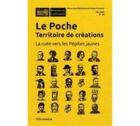 Le poche : territoire de création - La ruée vers les Pépites jaunes - N° 39 Collectif (Auteur)