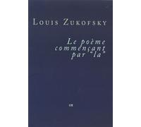 Le poème commençant par "la" - Louis Zukofsky - Librairie De La Nerthe - broché - Poésie