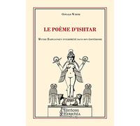 Le poème d'Ishtar - Mythe Babylonien interprété dans son ésotérisme
