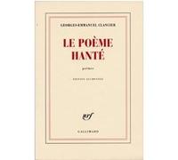 Georges-Emmanuel Clancier – Le poème hanté – Gallimard – Livre