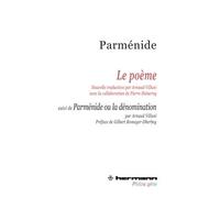 Le poème Suivi de Parménide ou La dénomination - Parmenide - Hermann - broché - Livre