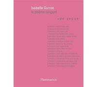 Isabelle Garron – Le poème tangent – Une geste suivi de la parole de l'artiste comme expérience