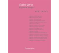 Isabelle Garron – Le poème tangent – Une geste suivi de la parole de l'artiste comme expérience