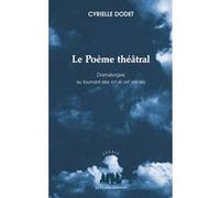 Le poème théâtral Cyrielle Dodet (Auteur)