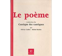 Le Poème : Traduction du Cantique des cantiques