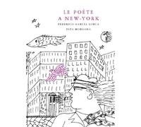 Le poète à New-York – Fata Morgana