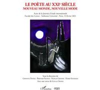 Le poète au XXIe siècle Giovanni Dotoli (Auteur), Bernard Franco (Auteur), Nicolas Grenier (Auteur), Mario Selvaggio (Auteur)