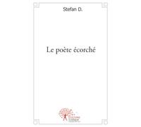 Le poète écorché