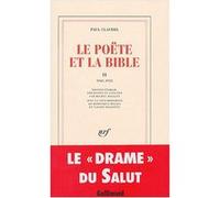 Le Poëte et la Bible Paul Claudel (Auteur), Michel Malicet (Edité par)