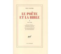 Le Poëte et la Bible Paul Claudel (Auteur), Michel Malicet (Edité par)