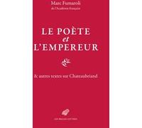 Le Poète et l'Empereur Marc Fumaroli (Auteur)