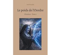 Le poids de l'Oordre: Chimères - Tome 1