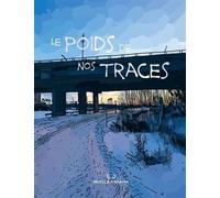 Le Poids De Nos Traces