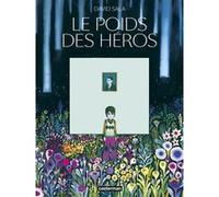 Le Poids des héros David Sala (Auteur), David Sala (Dessinateur), David Sala (Scénario)