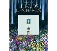 Le Poids des héros Sélection Prix BD Fnac France Inter 2023, PRIX LANDERNEAU BD 2022, Grand prix de la BD - ELLE 2022 - David Sala - Casterman - cartonné - Bande dessinée