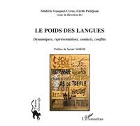 Le Poids des langues Dynamiques, représentations, contacts, conflits - Médéric Gasquet-Cyrus - L'harmattan - broché - Essai