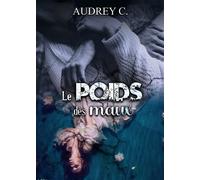 Le poids des maux - Audrey C. - Bookelis - broché - Roman