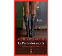 Le Poids des morts - Victor del Arbol - Actes sud - Poche - Roman
