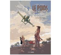 Le Poids Des Nuages - Tome 1 - L'amie D'eva Peron