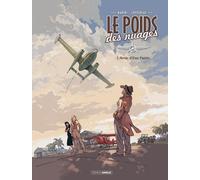 Le Poids Des Nuages - Tome 1 - L'amie D'eva Peron