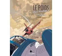 Le Poids Des Nuages - Tome 2 - Crash Final