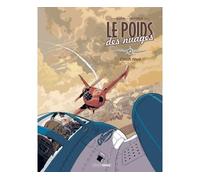 Le Poids des nuages - vol. 02/2 Final Crash - Jack Manini - Bamboo Eds - cartonné - Bande dessinée