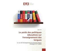 Le poids des politiques éducatives sur l'enseignement des langues - Ebru EREN - Universitaires Europeennes - broché - Livre