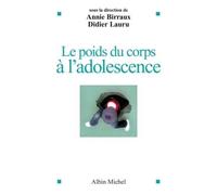Didier Lauru & Annie Birraux – Le Poids du corps à l'adolescence – Broché