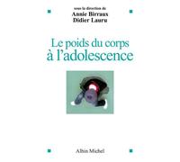 Le Poids du corps à l'adolescence - Didier Lauru - Albin Michel - broché - Essai