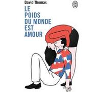 Le poids du monde est amour David Thomas (Auteur)