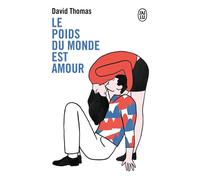 Le poids du monde est amour - David Thomas - J'ai Lu - Poche - Roman