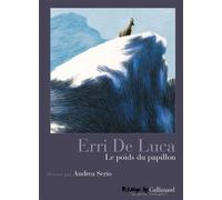 Andréa Serio, Erri De Luca – Le poids du papillon – Cartonné – Futuropolis
