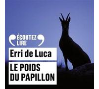 Erri De Luca – Le poids du papillon – CD MP3, texte lu (Gallimard)