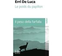 Erri De Luca – Le poids du papillon / Il peso della farfalla – Bilingue français-italien – Poche