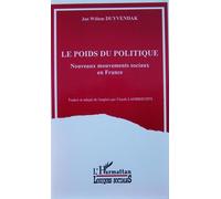 Le Poids Du Politique - Nouveaux Mouvements Sociaux En France