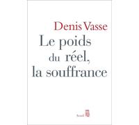 Le Poids du réel, la Souffrance - Denis Vasse - Seuil - Livre